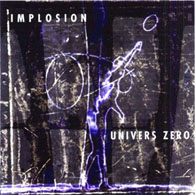 Univers Zero: Implosion